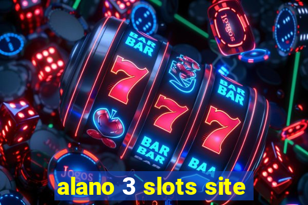 alano 3 slots site